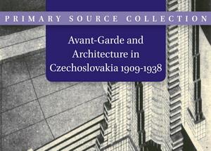 Avant-Garde and Architecture in Czechoslovakia 1909-1938