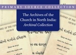 The Archives of the Church in North India - Archival Collection