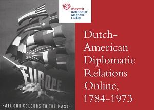 Dutch-American Diplomatic Relations Online, 1784-1973