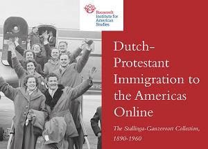 Dutch-Protestant Immigration to the Americas Online: The Stallinga-Ganzevoort Collection, 1890-1960