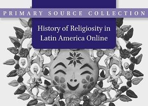 History of Religiosity in Latin America Online, c. 1830–1970