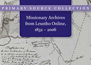 Missionary Archives from Lesotho, 1832 - 2006