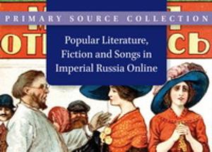 Popular Literature, Fiction and Songs in Imperial Russia Online