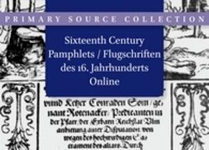 Sixteenth Century Pamphlets Online / Flugschriften Online